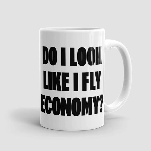 ¿Parezco que vuelo en clase turista? - Taza